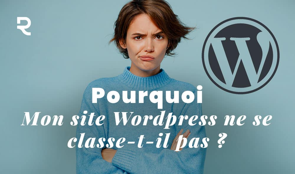 pourquoi wordpress positionnement