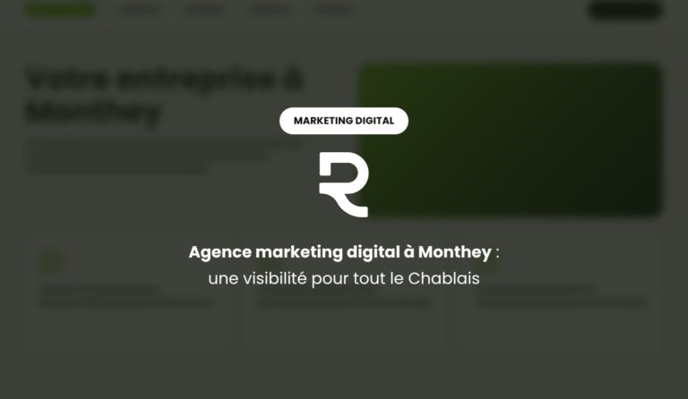 Agence marketing digital à Monthey : SEO, Google Ads et IA pour les entreprises du Chablais