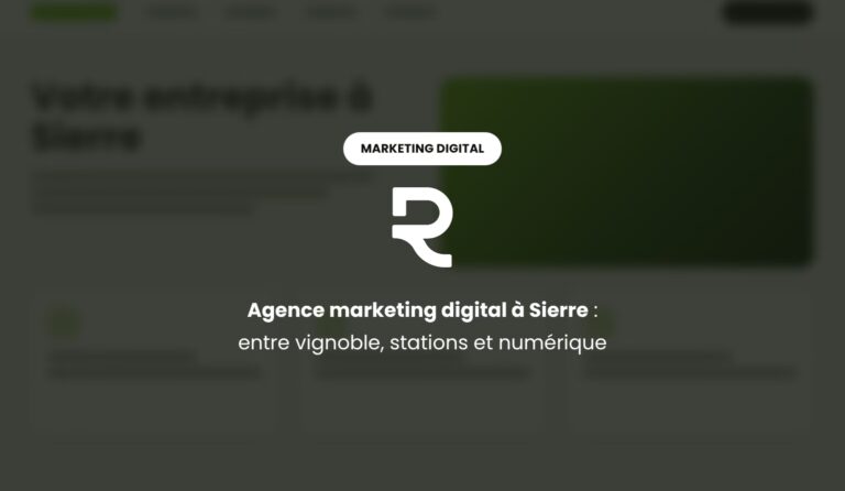 Agence marketing digital à Sierre : SEO, Google Ads et IA pour vignoble, stations et entreprises numériques