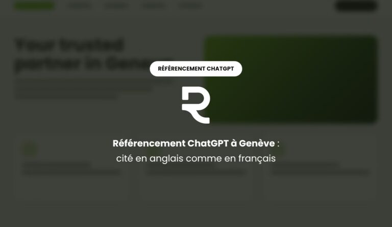 Référencement ChatGPT à Genève : être cité quand une clientèle internationale demande conseil en anglais