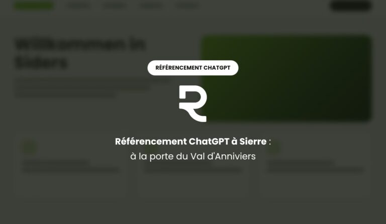 Référencement ChatGPT à Sierre : être conseillé à la porte du Val d'Anniviers, en français comme en allemand