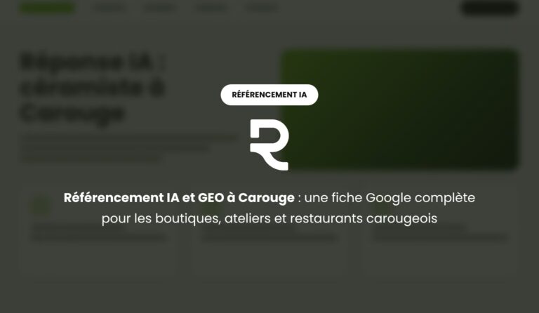 Référencement IA et GEO à Carouge : une fiche Google complète pour être cité par l'IA