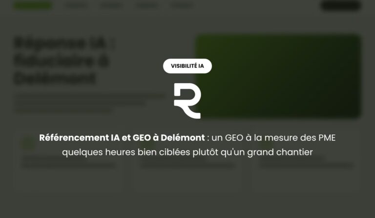 Référencement IA et GEO à Delémont : une démarche GEO proportionnée pour les PME jurassiennes
