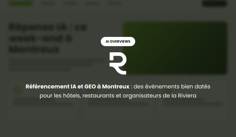 Référencement IA et GEO à Montreux : des événements et des offres bien datés dans les réponses IA