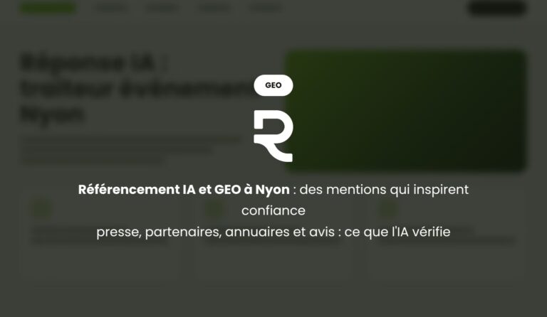 Référencement IA et GEO à Nyon : des mentions sur des sources tierces pour gagner la confiance de l'IA